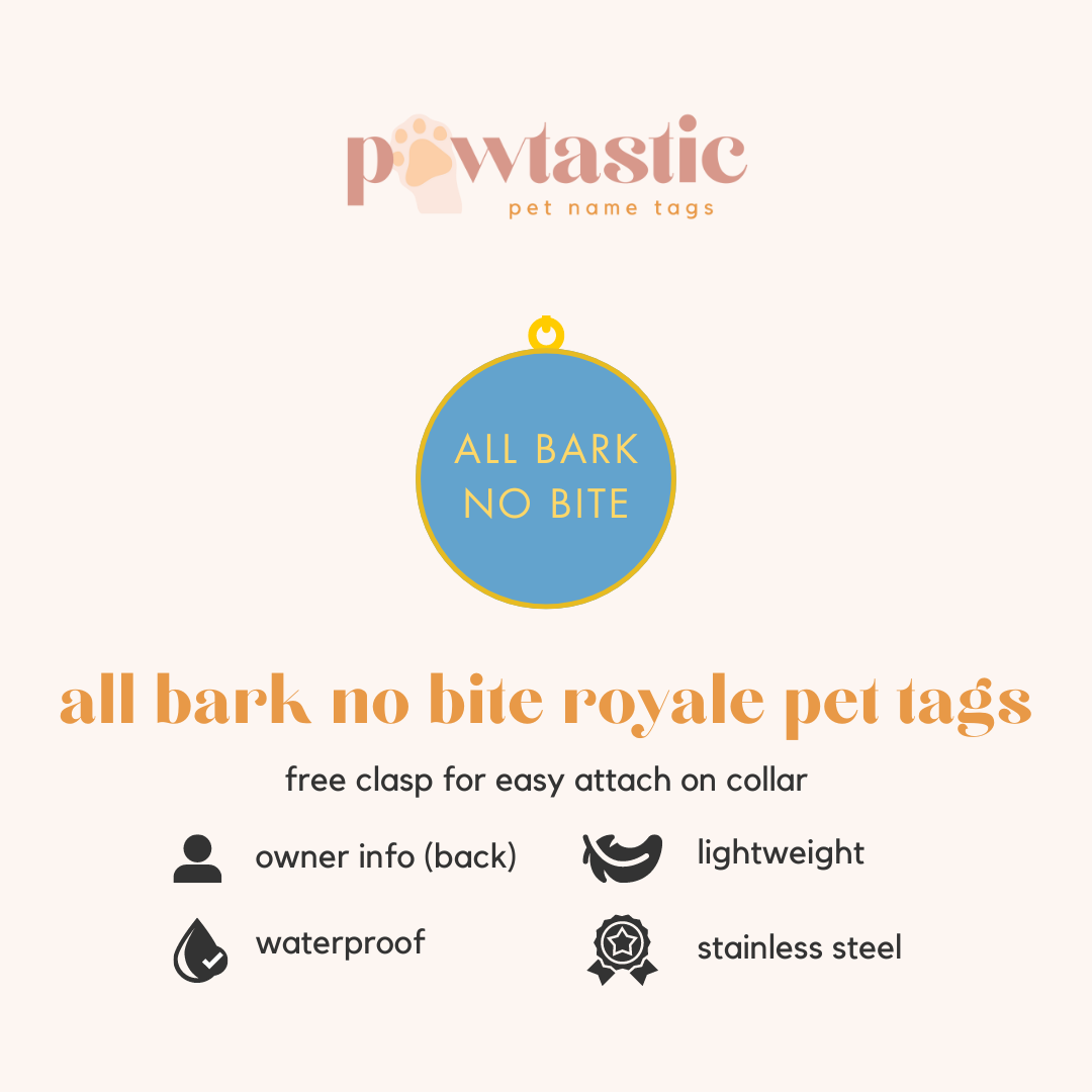 All Bark No Bite Royale Pet Tags