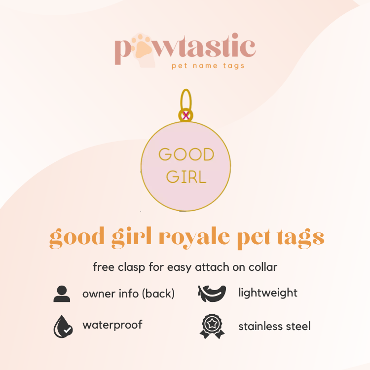 Good Girl Cute Royale Pet Tags
