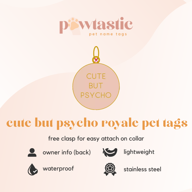 Cute but Psycho Royale Pet Tags